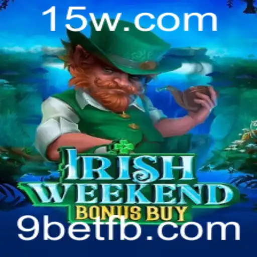 Explorando o Mundo do Jogo IrishWeekendBonusBuy: Uma Análise Completa