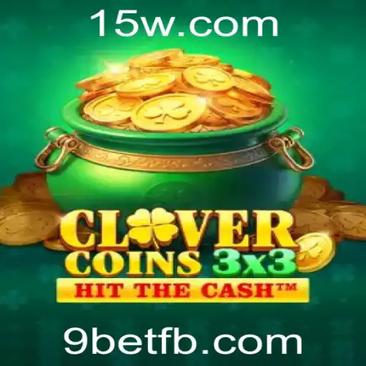 Explorando Clovercoin3x3 e 9bet: A Nova Sensação dos Jogos