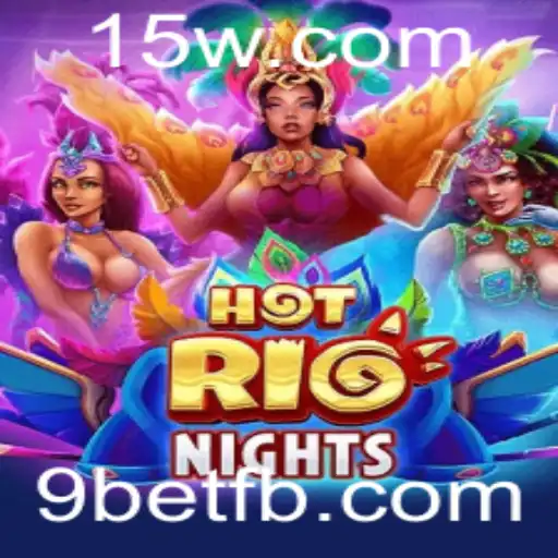 HotRioNights: Descubra a Emoção do Novo Jogo de Casino com 9bet