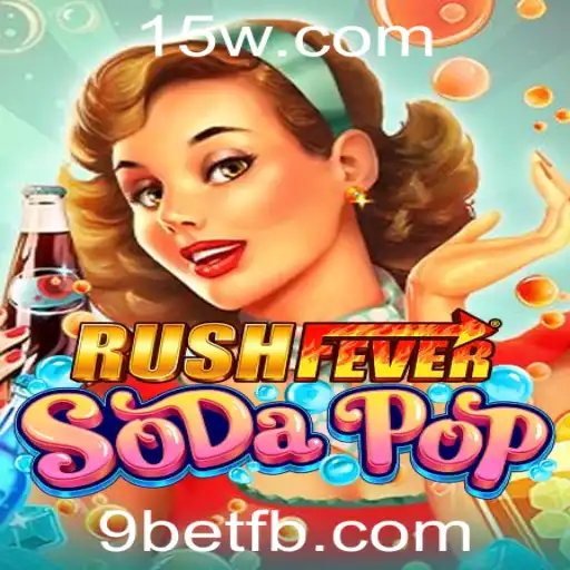 Descubra RushFeverSodaPop: Um Jogo Vigoroso com Estratégias de 9bet